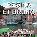 Regina & Bruno - Chansons corses (toi mon ami de corse)