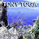 Tony Toga - Chansons corses (le dernier des bandits)
