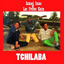 Isaac Isma&euml;l / Les Fr&egrave;res K&eacute;ita - Tchilaba