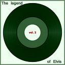 Elvis Presley "The King" - The legend of elvis, vol. 2