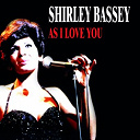 Shirley Bassey - As i love you