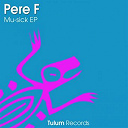Pere F - Mu-sick ep