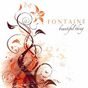 Fontaine - Beautiful thing
