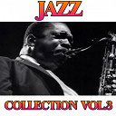 Buddy Johnson / Charlie Parker / Coleman Hawkins / Dizzy Gillespie / Ella Fitzgerald / Fletcher Henderson / Harry James / Lena Horne / Louis Armstrong / Miles Davis / Nat King Cole / Nina Simone / Red Norvo / Sarah Vaughan / Sidney Bechet / Teddy Wilson / Thelonious Monk / Woody Herman - Jazz collection, vol. 3