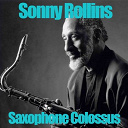 Sonny Rollins - Saxophone colossus
