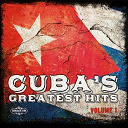 Andr&eacute;s Al&eacute;n / Cesar Portillo De La Luz / Chico O:farrill Y Su Orquesta / Fernando Alvarez / Grupo S&iacute;ntesis / Jose&igrave;to Fern&agrave;ndez / Jos&eacute; Antonio M&eacute;dez / Los Van Van / Maria Teresa Vera / Miriam Ramos / Orquesta America / Orquesta Arag&oacute;n / Pablo Milanes / Silvio Rodr&iacute;guez / Tr&iacute;o Matamoros - Cuba greatest hits, vol. 1 (feat. orquesta egrem, lorenzo hierrezuelo & grupo algo nuevo)
