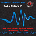 Dj Fox - Just a melody ep (feat. chicago zone)