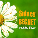 Sidney Bechet - Petite fleur