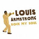 Louis Armstrong - Rock my soul