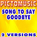 Pictomusic - Song to say goodbye (karaoke version) (originally performed by placebo)
