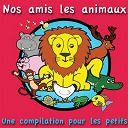 Andr&eacute; Borb&eacute; / Bla-Bla / F&eacute;e Un Voeu / Ici Baba / Isabelle Rigaux / Leon L'accordeon / Les D&eacute;m&eacute;nageurs / Les Vaches Asteques / Lili En Haar Familie / Mousta Largo / Pierre Rapsat / Sttellla - Nos amis les animaux (une compilation pour les petits)