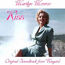 Marilyn Monroe - Kiss (from "niagara")