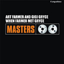 Art Farmer / Gigi Gryce - When farmer met gryce