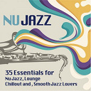 Arcoiris / Bossa Nostra / Brass / Cesare Dell'anna / Enrico Tomat / Fabio Di Biagio / Fabrizio Mandolini / Gianluca Ricciardi / Gianni Insalata 4tet / Good One Trio / Hub Project / Ithamara Koorax / Jazz Stuff Combo / Jazzistic / Jj Vianello, Mecco & The Soul Bullets / L.e.d. / Livio Boccioni / Ltj Xperience / Luca Brunetti / Lupe / Moka Beat / Mosaic At The Opera / Nylon / Ohm Guru / Patty's Mood / Peggy Zina / Sicania Soul / Silvio Uboldi / Simone Geravini / St. Clair / Tarantavirus / Tax Free / Trilogia Acustic Trio - Ultimate nu jazz sounds (35 essentials for nu jazz, lounge, chillout and smooth jazz lovers)