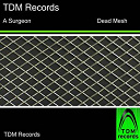 A Surgeon - Dead mesh