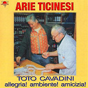 Toto Cavadini - Arie ticinesi