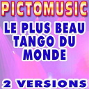 Pictomusic - Le plus beau tango du monde (karaoke version) (originally performed by luis mariano)