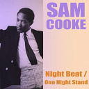 Sam Cooke - Sam cooke: night beat / one night stand!