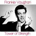 Frankie Vaughan - Tower of strength