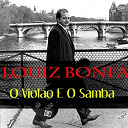 Luiz Bonfa - Luiz bonfa: o violao e o samba