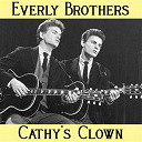 The Everly Brothers - Cathy's clown