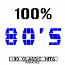 Sing Karaoke Sing - 100% 80's (100 classic hits)