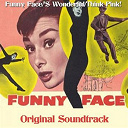 Audrey Hepburn / Fred Astaire - Funny face / 's wonderful / think pink! (themes from "funny face" original soundtrack)