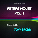 Alex Bpm / Alex Costanzo / Antonio Scarpa, John Gotti / Antony Larsson / Callisto / Carlos Rivera / Carlos Rivera, Dj Cube / Da Fr3ak / Daniel Fritz / Dj Centaury / Dj Dejan Manojlovic / Dj Mikele / Dj Shone / Electro Maniac / Front Line / Grada / Harry De La Funky / House Doctors / Moby Dick / Noswell / Tony Brown / Zadruga Zvuka - Tony brown presents future house, vol 1.