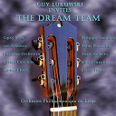 Angel Romero / Astor Piazzolla / Brouwer L&eacute;o / Cacho Tirao / Costas Cotsiolis / Gipsy Boys / Guy Lukowski / Ichiro Suzuki / Ishiro Suzuki / Philippe Lemaigre / Rapha&euml;l Fays - Guy lukowski invites the dream team