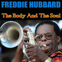 Freddie Hubbard - Freddie hubbard: the body and the soul