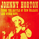 Johnny Horton - Johnny horton sings the battle of new orleans and other hits