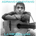 Adriano Celentano - La mezza luna