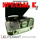 Lieutenant - Badman code (special k mixtape 2)