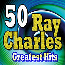 Ray Charles - 50 ray charles greatest hits