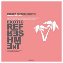 D-Nox & Beckers / Din A2, Teleselektor / F3 / Hot Since 82 / Jesse Chirizzi / Mate U / Mr. Leman, Thomas Dieckmann / Phil Weeks / Sammy W, Alex E / Shivers* / Sound Gypsy / Tboy / The Forest, Stimmhalt - Bubbly refreshment 2