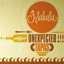 Makala - Unexpected tapas (feat. , naci&oacute;n funk all stars, viorica ghertescu, aitor d&iacute;ez, papawa, edith) (happy sound)