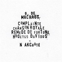 No&euml;l Akchot&eacute; - Machaut: david hoquetus & rem&egrave;de de fortune