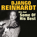 Django Reinhardt - Hits and some of his best (original artist original songs djangologie)
