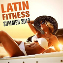 Diamantero Mazeltov / Elizio / Jian Amari / Kaysha / Monsieur De Shada / Mr Santos / Mrshada / Sound Killaz - Latin fitness summer 2013
