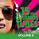 Activa / Afro Medusa / Cortez De Valera / Cuba Trinidad / Danzel / Dj Lorenzo / Felicidad / Fernandez / Jammy Martinez Project / Los Del Mar / Miramar / Negrocan / Paradisio / Real Joy / Sonora Del Sol - Les 15 plus grands hits, vol. 6 (le meilleur de vos tubes des ann&eacute;es 70 - 80 - 90)