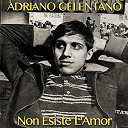 Adriano Celentano - Non esiste l'amor