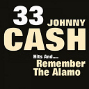 Johnny Cash - 33 johnny cash hits and remember the alamo (original artist original songs)