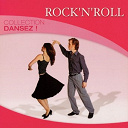 Bill Haley / Billy Bridge / Buddy Holly / Carl Perkins / Chuck Berry / Eddie Cochran / Elvis Presley "The King" / Fats Domino / Gene Vincent / Jerry Lee Lewis / Little Richard / Ray Charles / The Hedgehogs - Collection dansez : rock 'n' roll