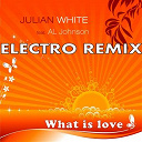Al Johnson / Julian White - What is love