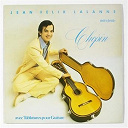 Jean-Felix Lalanne - Chopin &agrave; la guitare
