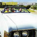Les Matchboxx - Fauch&eacute; comme toi (single)
