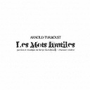 Arnold Turboust - Les mots inutiles
