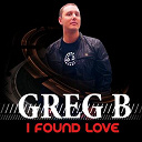 Greg B - I found love (original edit)
