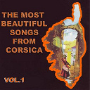 Antoine Ciosi / Charles Rocchi / Les Fr&egrave;res Vincenti / Lucien Bocognano / Petru Guelfucci - The most beautiful songs from corsica, vol. 1