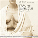 Andr&eacute; Garceau / Indigo 4 - A l'&eacute;coute de votre corps, vol. 11 : l'&eacute;coute tantrique (energie & sensualit&eacute;)